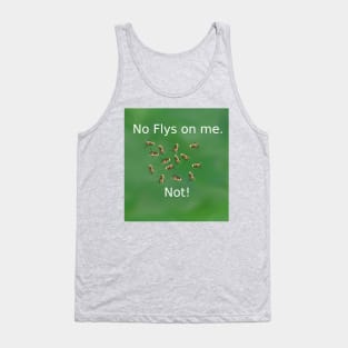 No Flys on me Tank Top